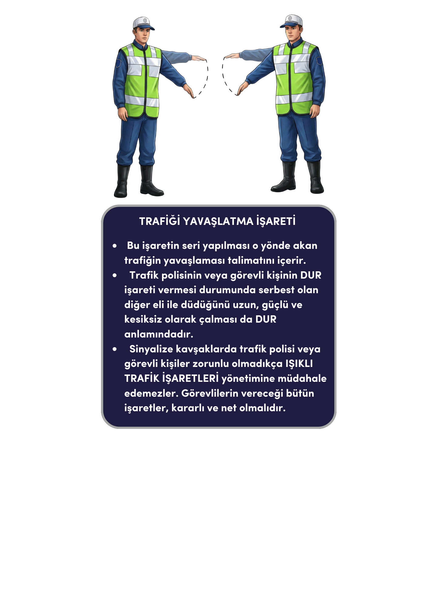 Trafik Görevlisi İşareti 3